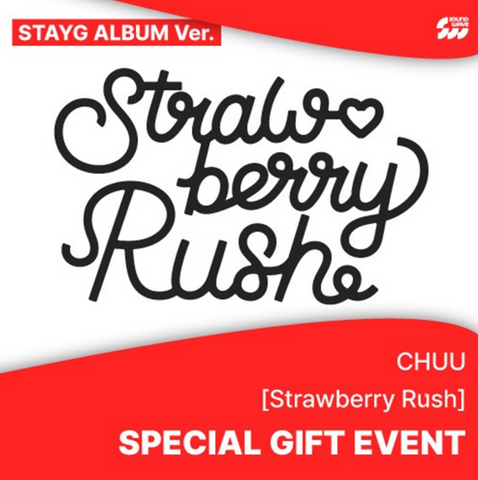 CHUU - Strawberry Rush - STAYG Album Version + SOUNDWAVE PHOTOCARD *