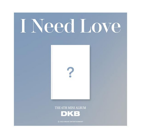 DKB - I Need Love