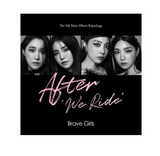 Brave Girls Mini Album Vol. 5 Repackage - AFTER WE RIDE (korean edition)